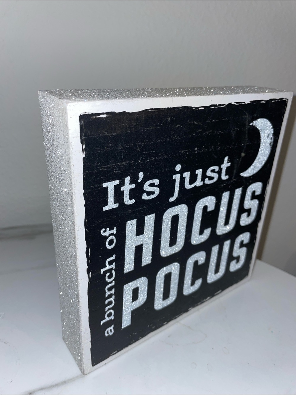 It's Just Hocus Pocus Glitter Block Sign - Black and Silver
